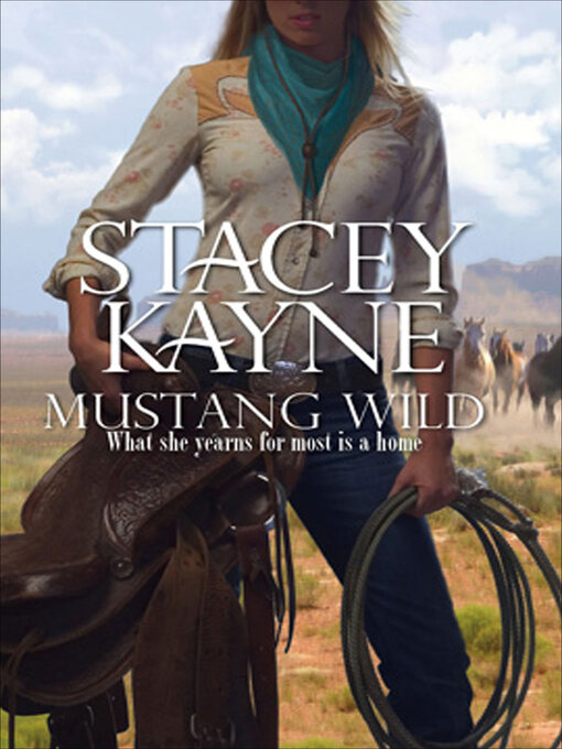 Title details for Mustang Wild by Stacey Kayne - Wait list